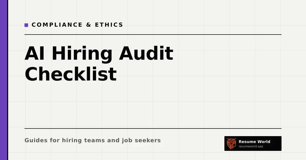 AI Hiring Audit Checklist: 20 Checks Before and After You Deploy a Tool — Resume World