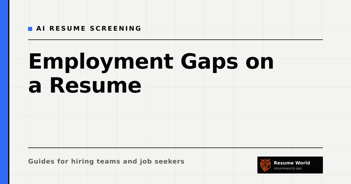 Employment Gaps on a Resume: How Recruiters Should Read Them — Resume World