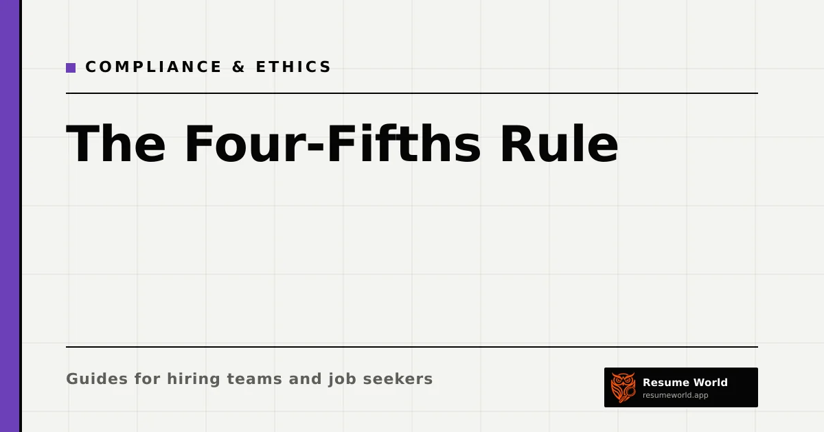 The Four-Fifths Rule: How to Calculate Adverse Impact in Hiring — Resume World