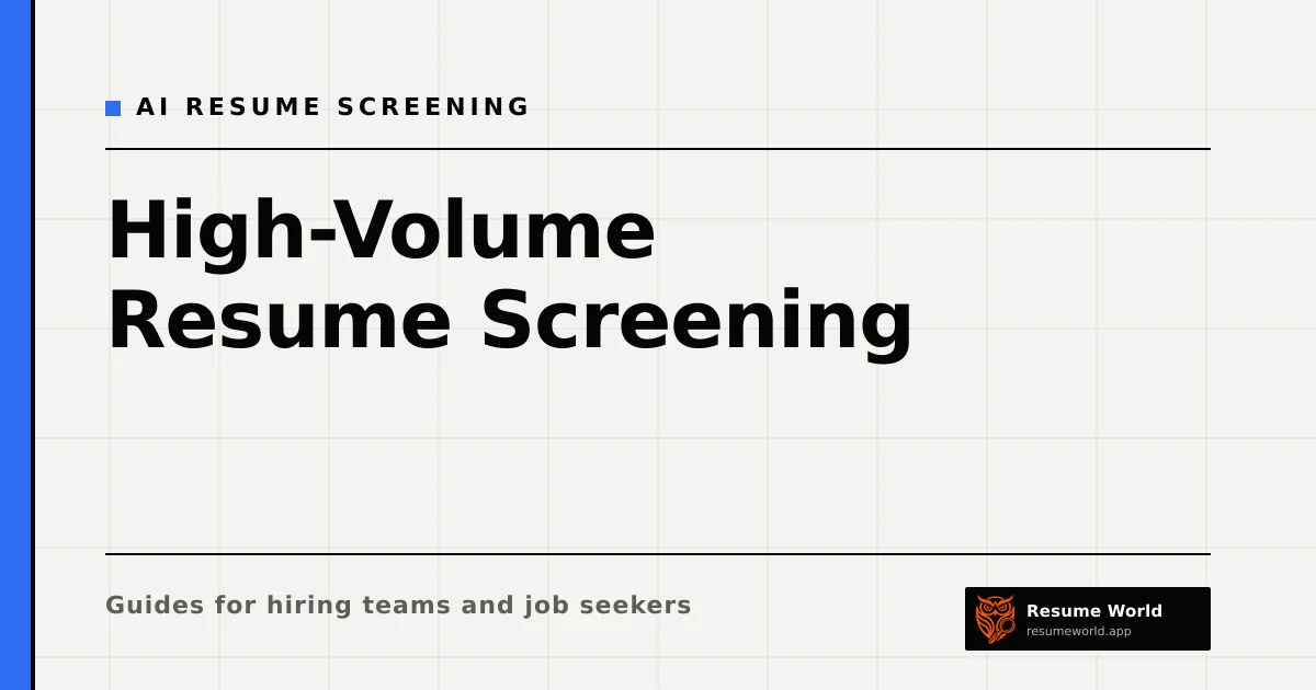 High-Volume Resume Screening: A Workflow for 500 Applications — Resume World