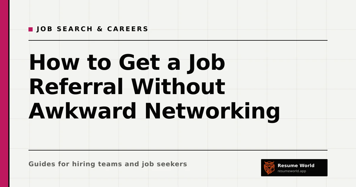 How to Get a Job Referral Without Awkward Networking — Resume World