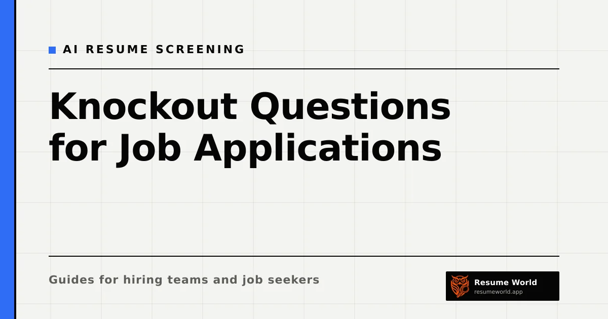Knockout Questions for Job Applications: Which to Use and Which to Avoid — Resume World
