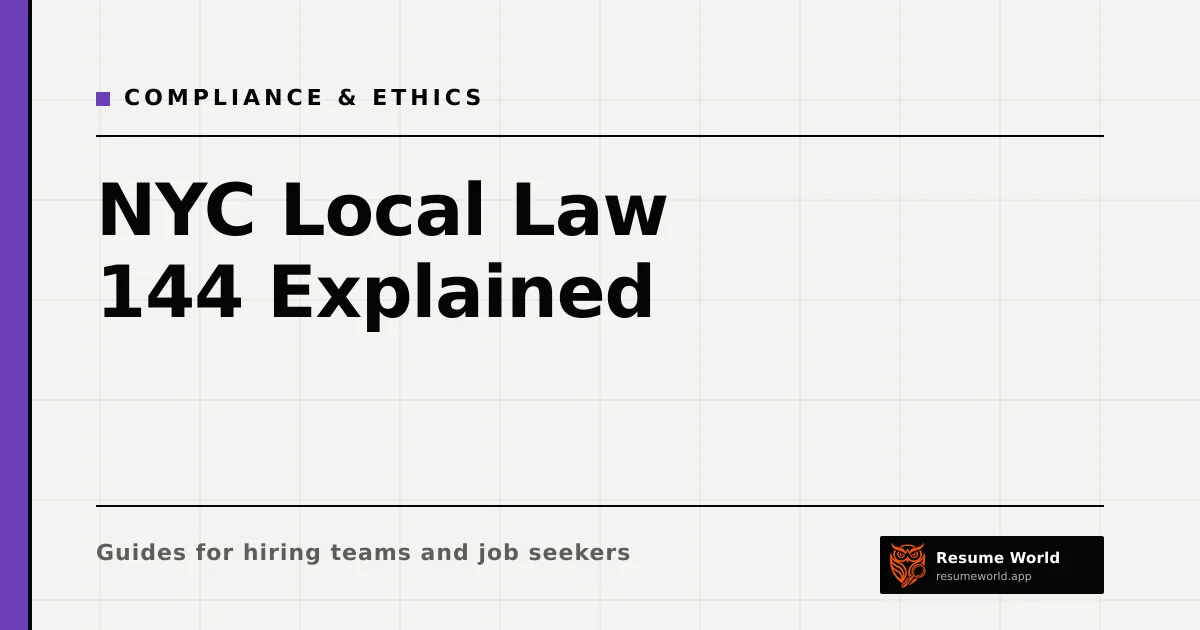 NYC Local Law 144 Explained: What Employers Using AI Hiring Tools Must Do — Resume World