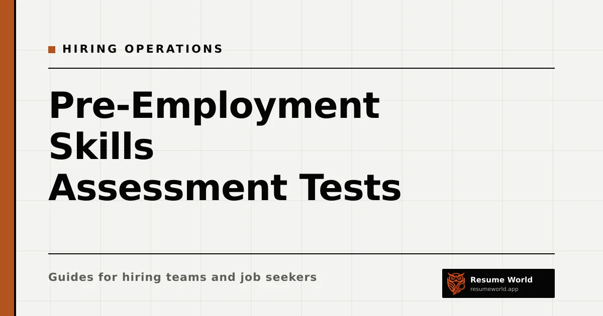 Pre-Employment Skills Assessment Tests: Types, Validity and Fair Use — Resume World