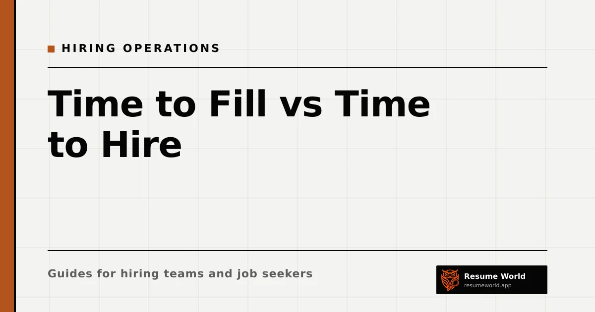 Time to Fill vs Time to Hire: The Difference and Which to Use — Resume World