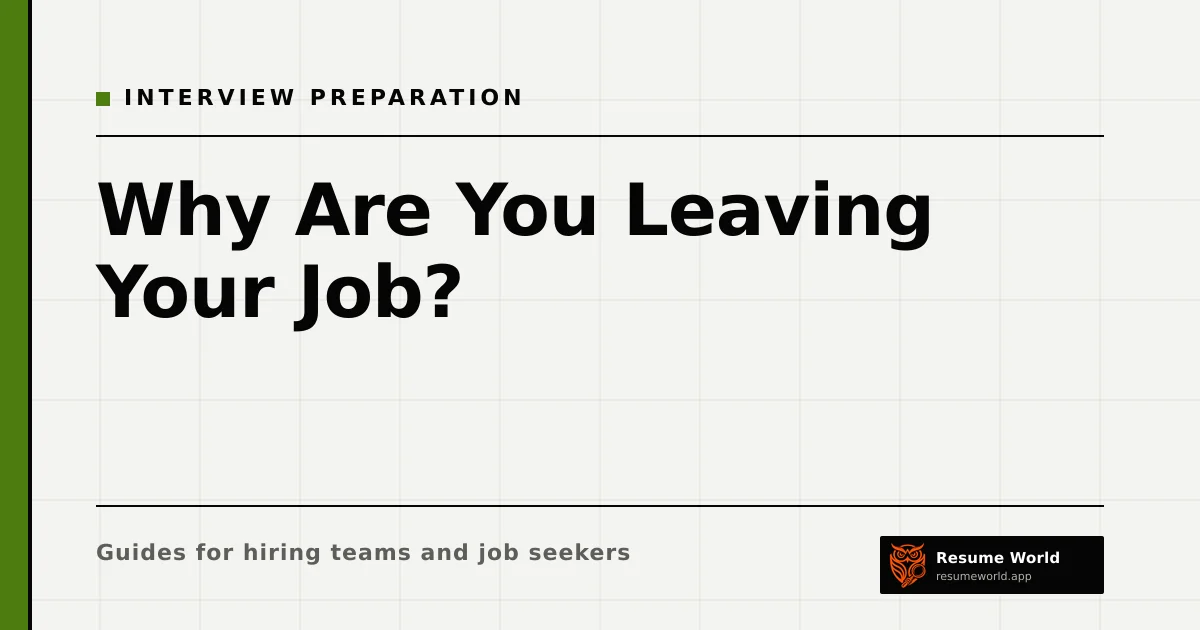 Why Are You Leaving Your Job? How to Answer Honestly and Positively — Resume World